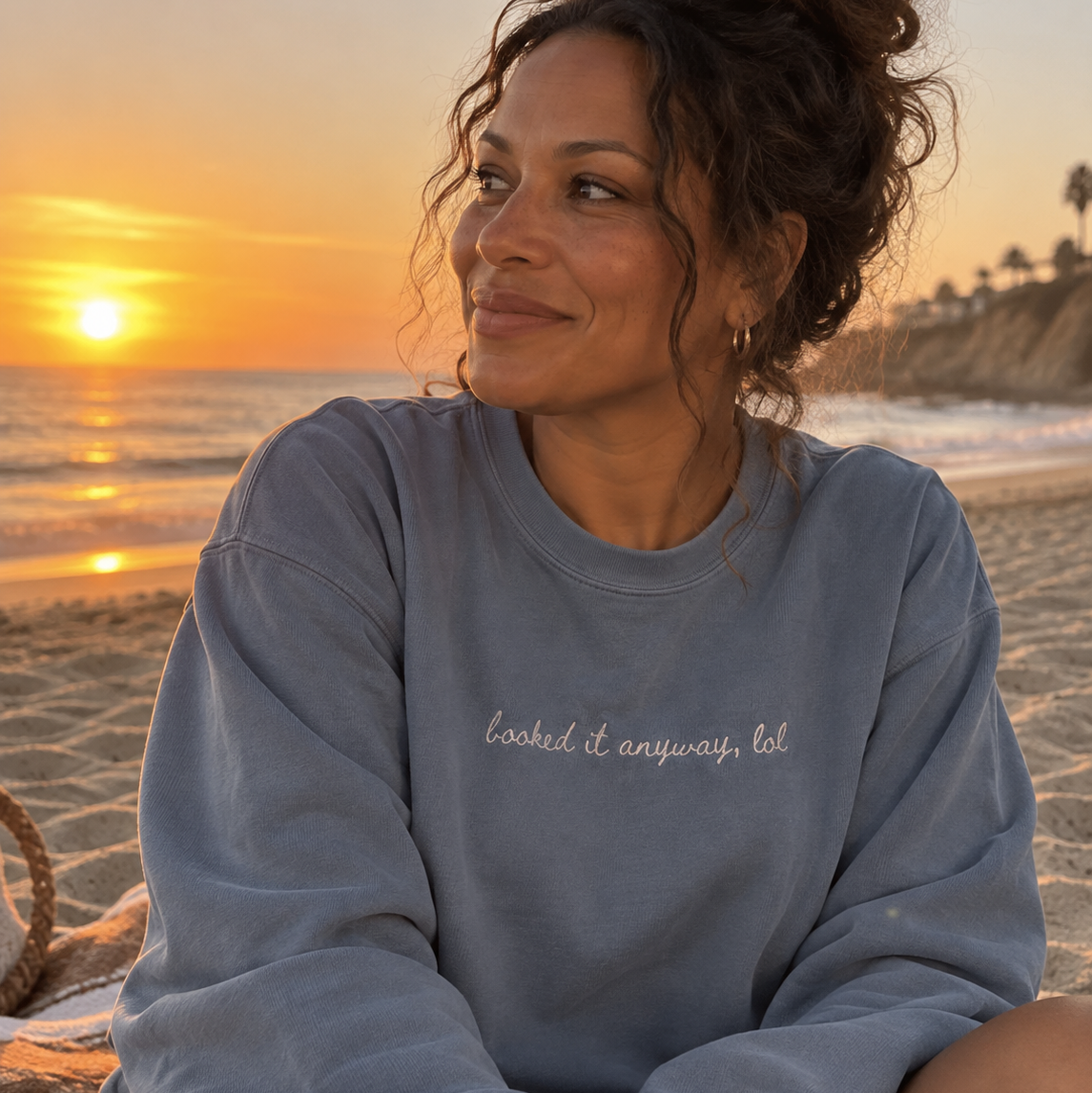"Booked it Anyway, lol" Travel Truths Sweatshirt