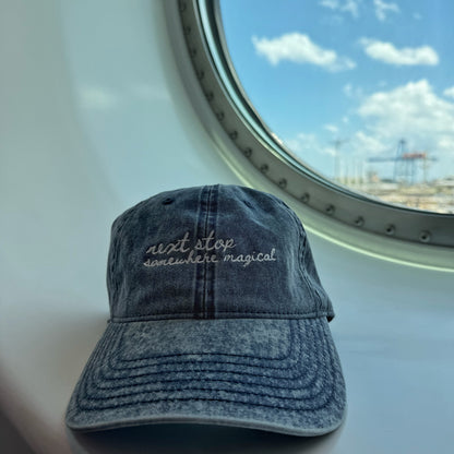 Next Stop Somewhere Magical - Limited Drop Travel Truths Hat