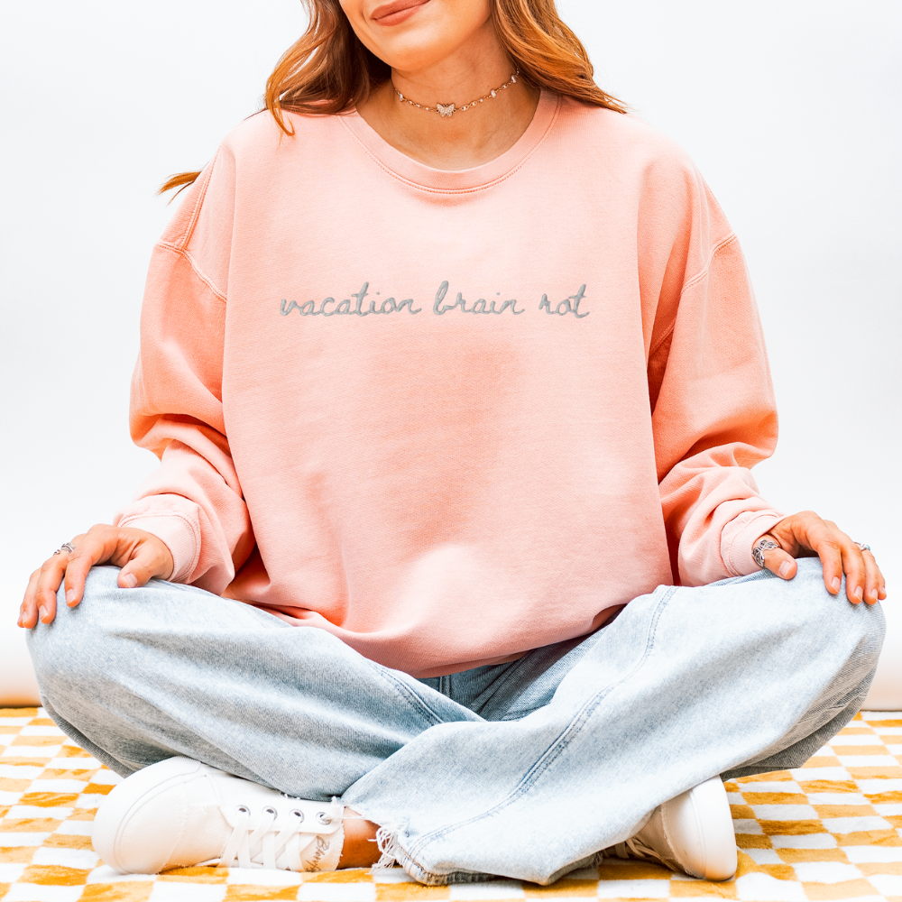 "Vacation Brain Rot" Travel Truths Sweatshirt