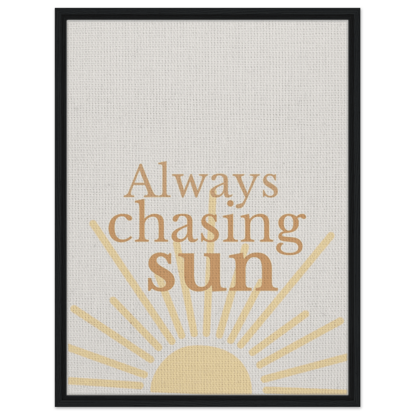 Always Chasing the Sun - Warm Minimal Canvas - Out of Office Outfitters - Print Material