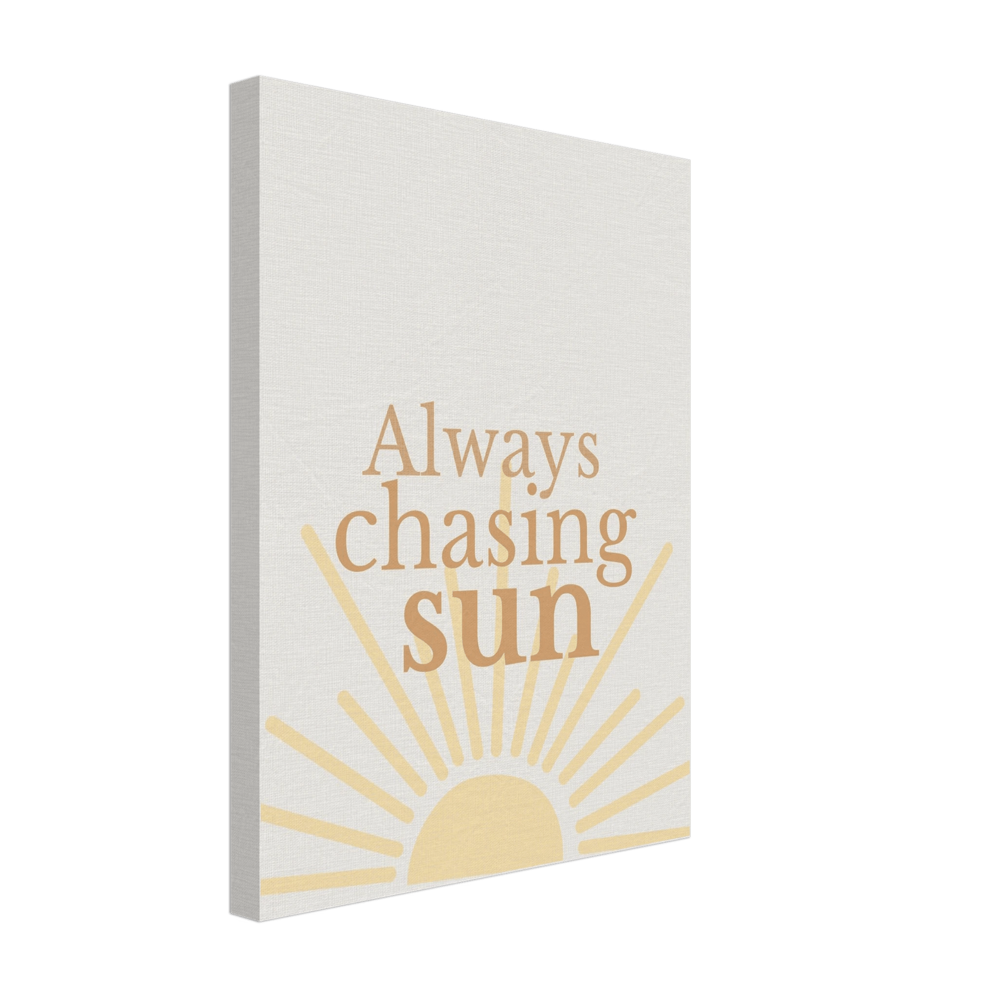 Always Chasing the Sun - Warm Minimal Canvas - Out of Office Outfitters - Print Material