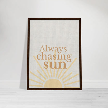 Always Chasing the Sun - Warm Minimal Canvas - Out of Office Outfitters - Print Material