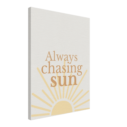 Always Chasing the Sun - Warm Minimal Canvas - Out of Office Outfitters - Print Material