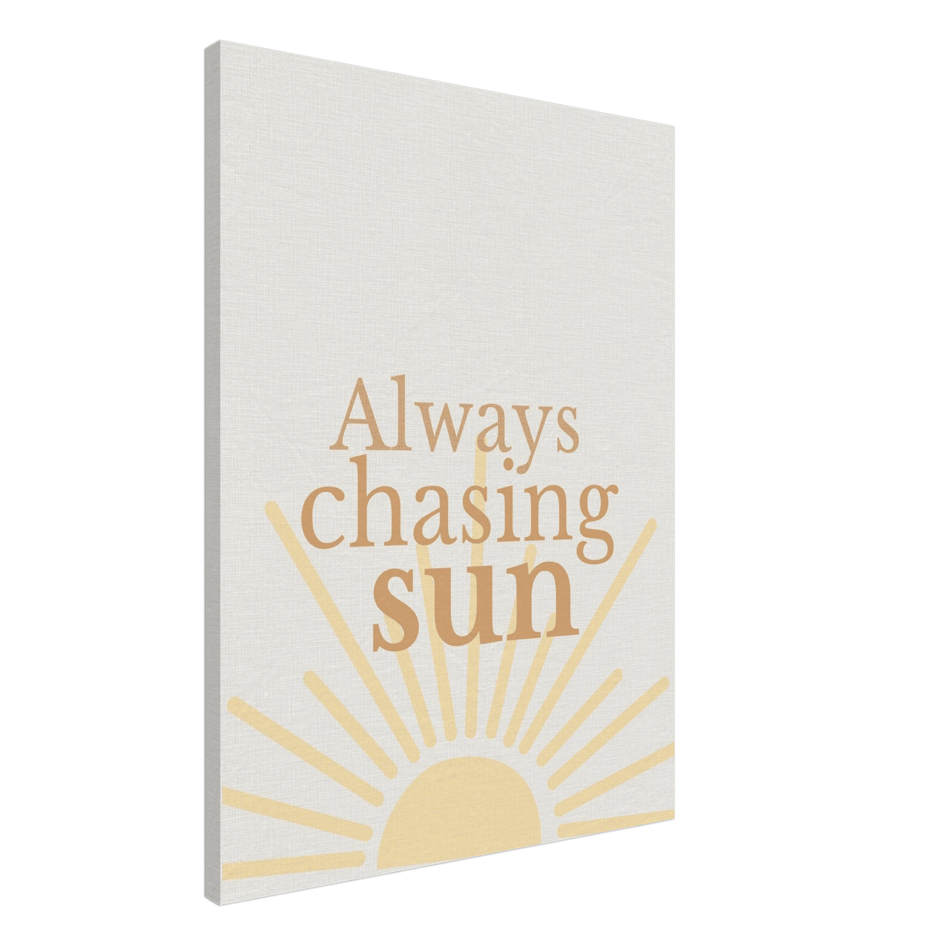 Always Chasing the Sun - Warm Minimal Canvas - Out of Office Outfitters - Print Material