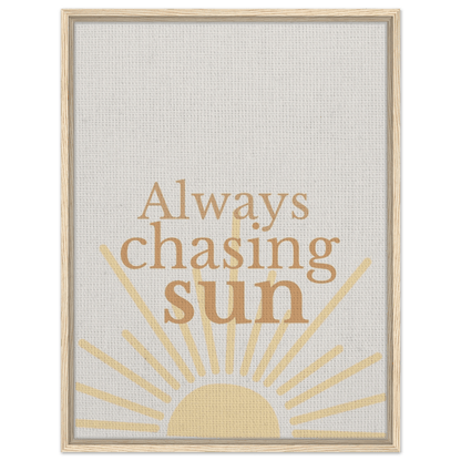 Always Chasing the Sun - Warm Minimal Canvas - Out of Office Outfitters - Print Material
