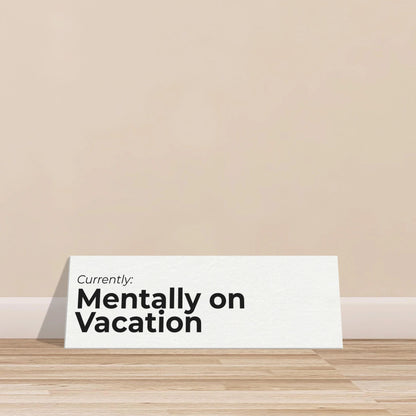 Currently: {Status} Travel Canvas Wall Art - Out of Office Outfitters - Print Material