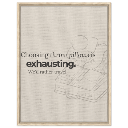 Decorating Is Exhausting — We’d Rather Travel - Out of Office Outfitters - Print Material