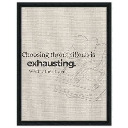 Decorating Is Exhausting — We’d Rather Travel - Out of Office Outfitters - Print Material