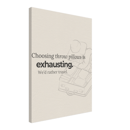 Decorating Is Exhausting — We’d Rather Travel - Out of Office Outfitters - Print Material