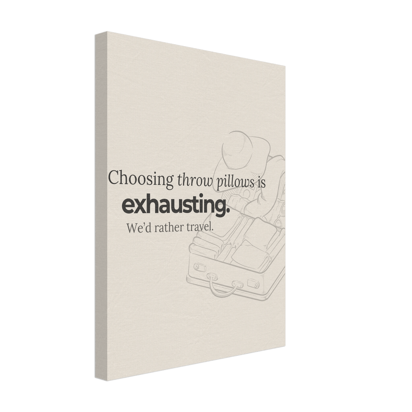 Decorating Is Exhausting — We’d Rather Travel - Out of Office Outfitters - Print Material