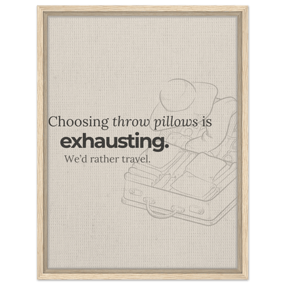 Decorating Is Exhausting — We’d Rather Travel - Out of Office Outfitters - Print Material