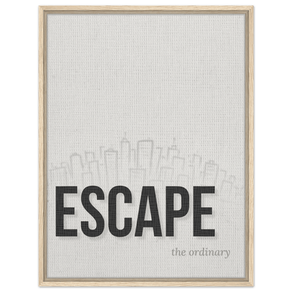 Escape the Ordinary - Minimal Typography - Out of Office Outfitters - Print Material
