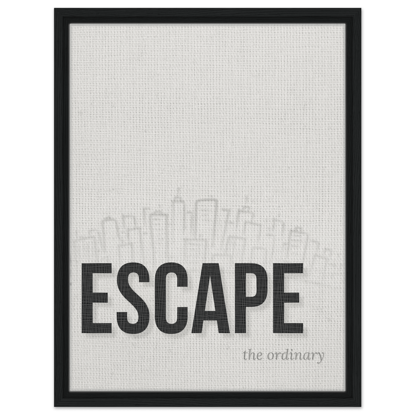 Escape the Ordinary - Minimal Typography - Out of Office Outfitters - Print Material