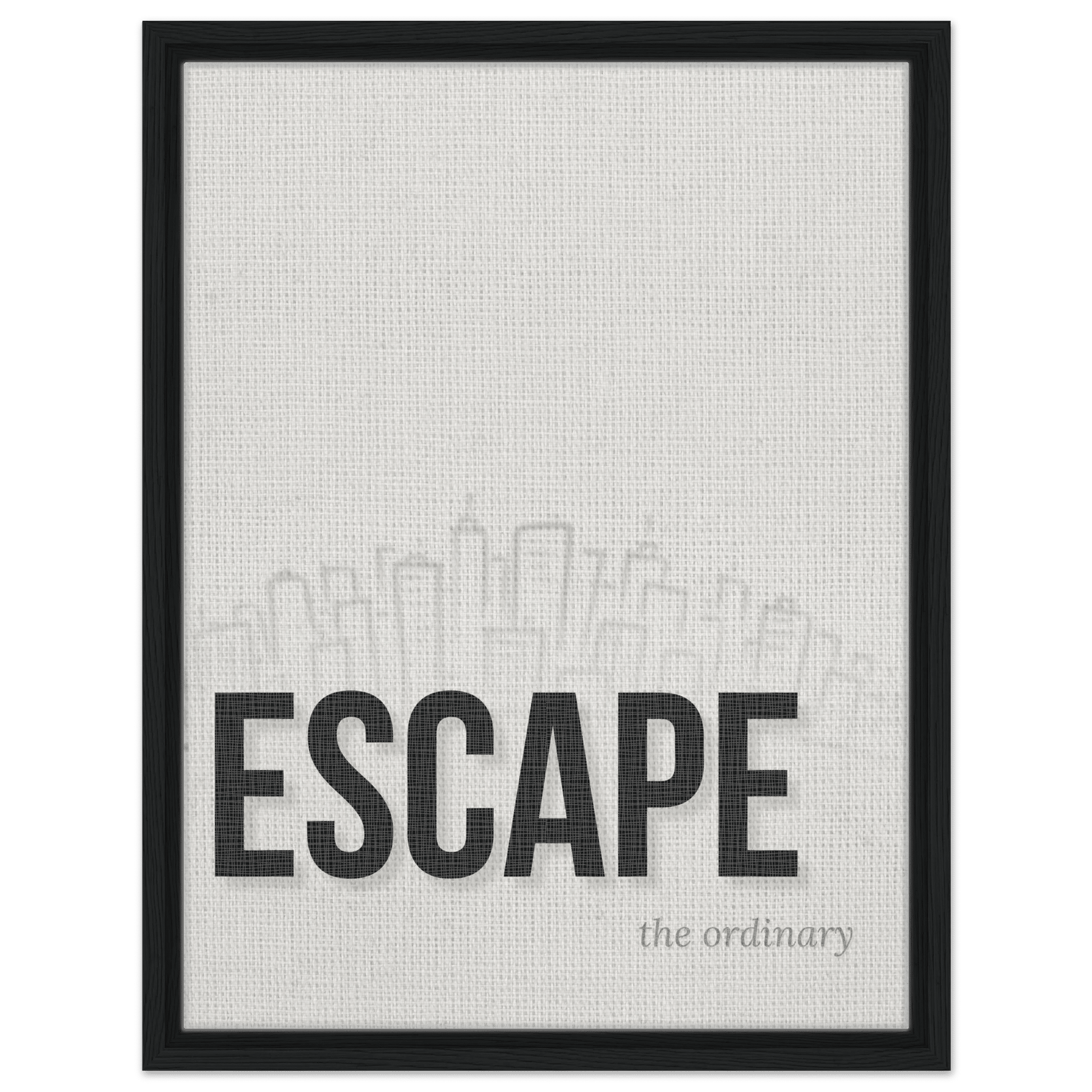 Escape the Ordinary - Minimal Typography - Out of Office Outfitters - Print Material