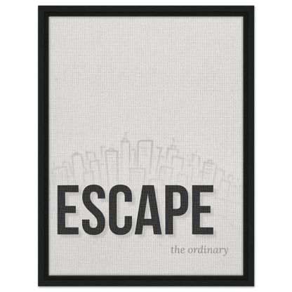 Escape the Ordinary - Minimal Typography - Out of Office Outfitters - Print Material