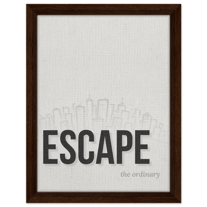 Escape the Ordinary - Minimal Typography - Out of Office Outfitters - Print Material