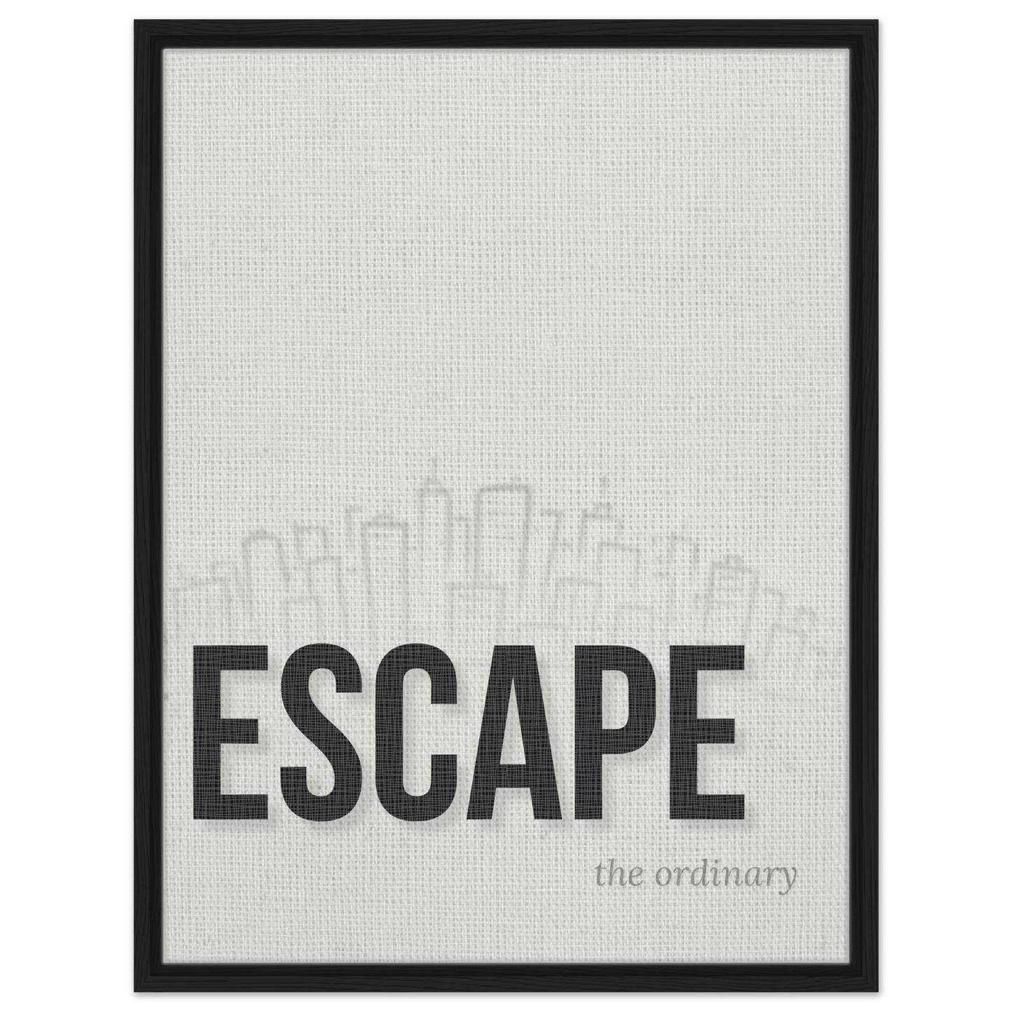 Escape the Ordinary - Minimal Typography - Out of Office Outfitters - Print Material