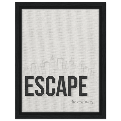 Escape the Ordinary - Minimal Typography - Out of Office Outfitters - Print Material
