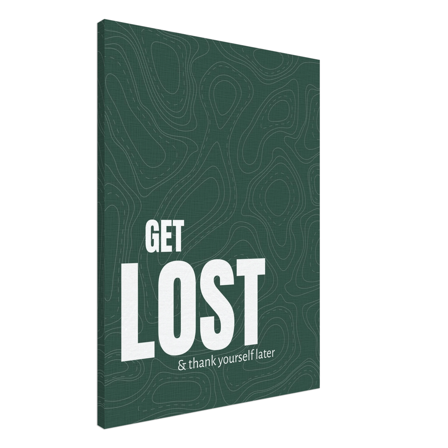 Get Lost (& Thank Yourself Later) Typography Canvas - Out of Office Outfitters - Print Material