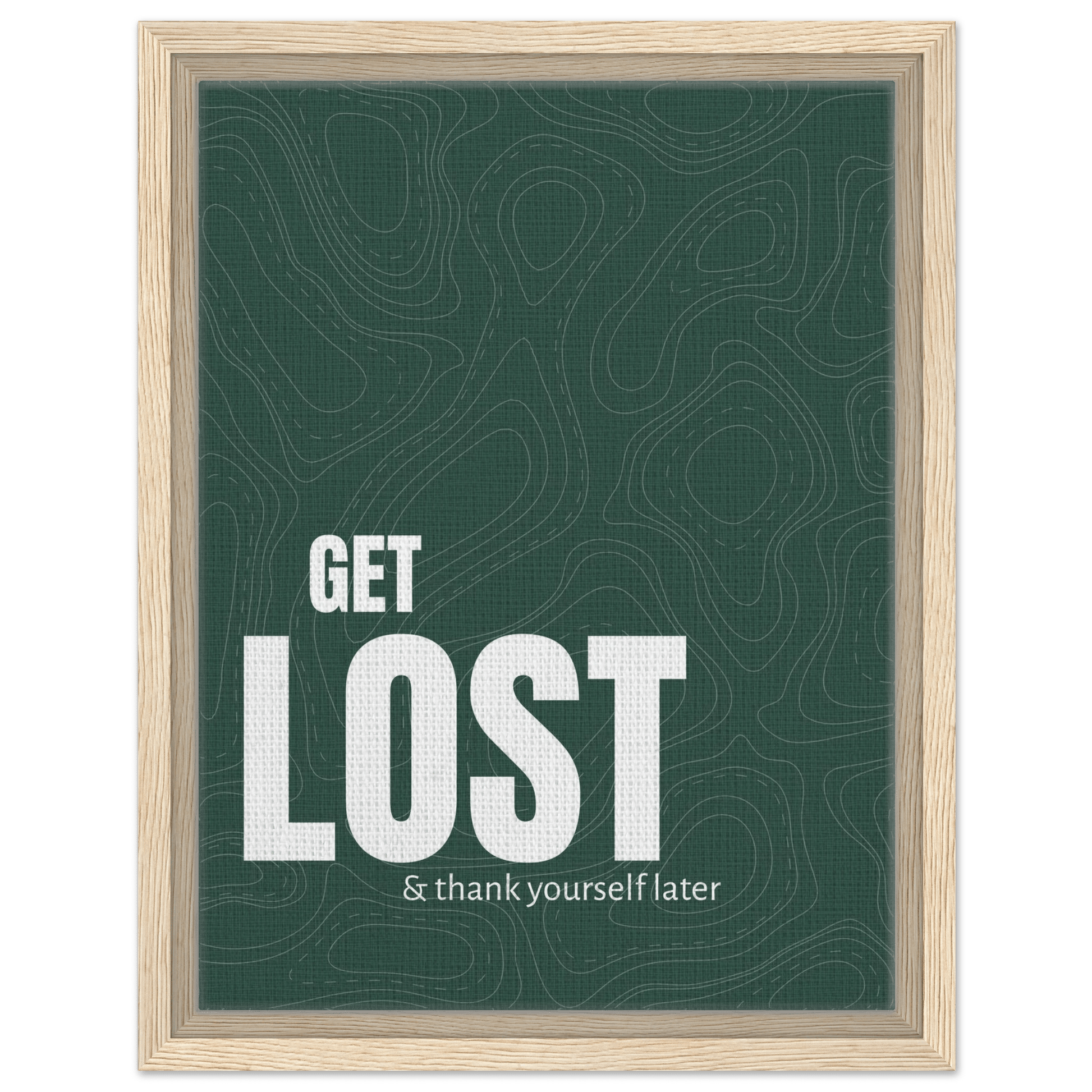 Get Lost (& Thank Yourself Later) Typography Canvas - Out of Office Outfitters - Print Material