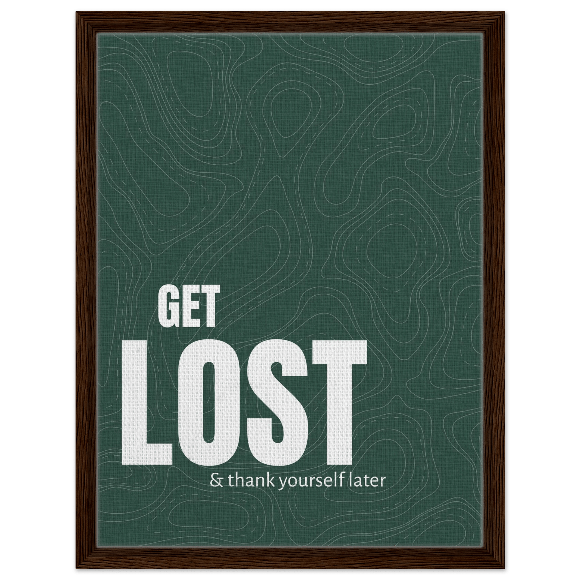Get Lost (& Thank Yourself Later) Typography Canvas - Out of Office Outfitters - Print Material
