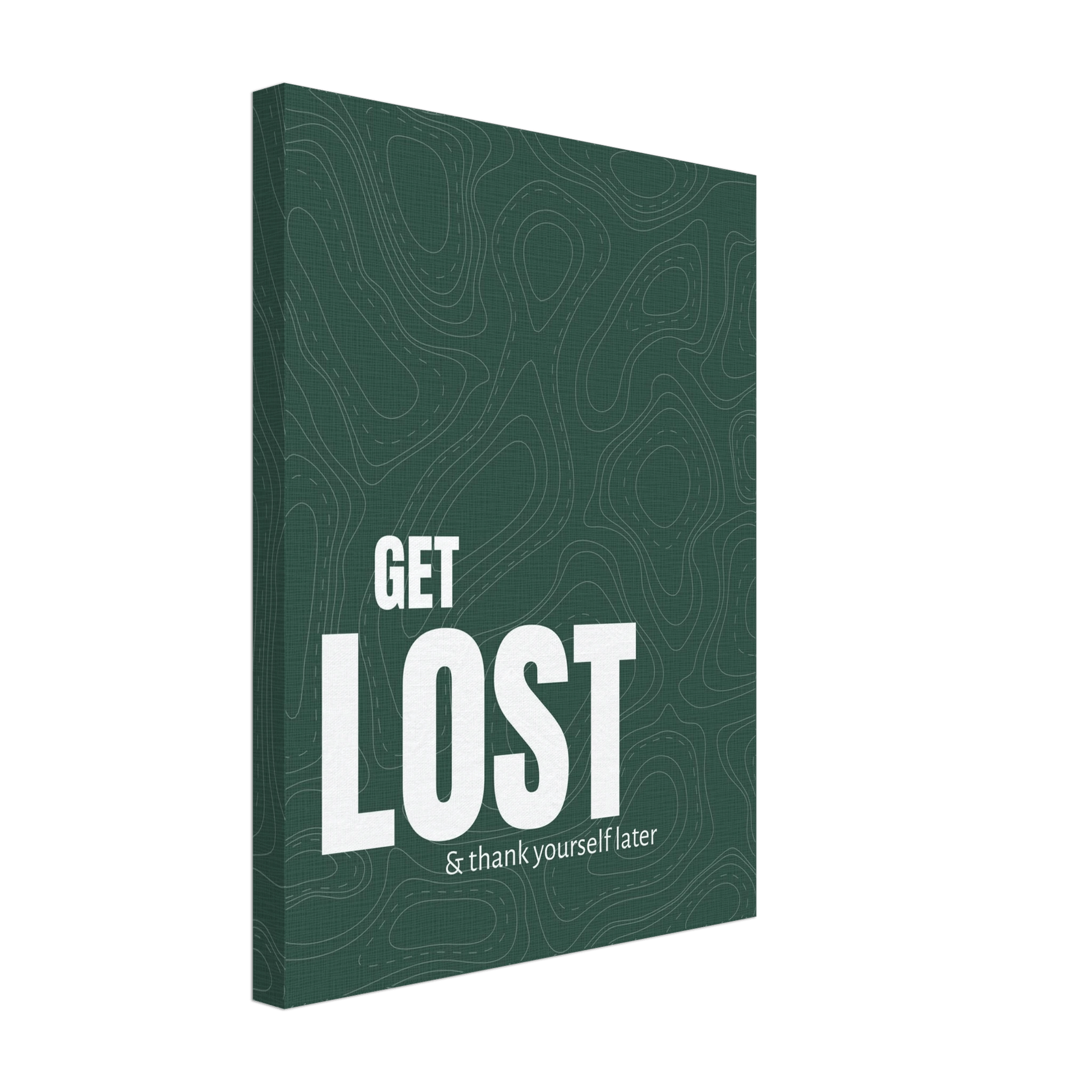Get Lost (& Thank Yourself Later) Typography Canvas - Out of Office Outfitters - Print Material