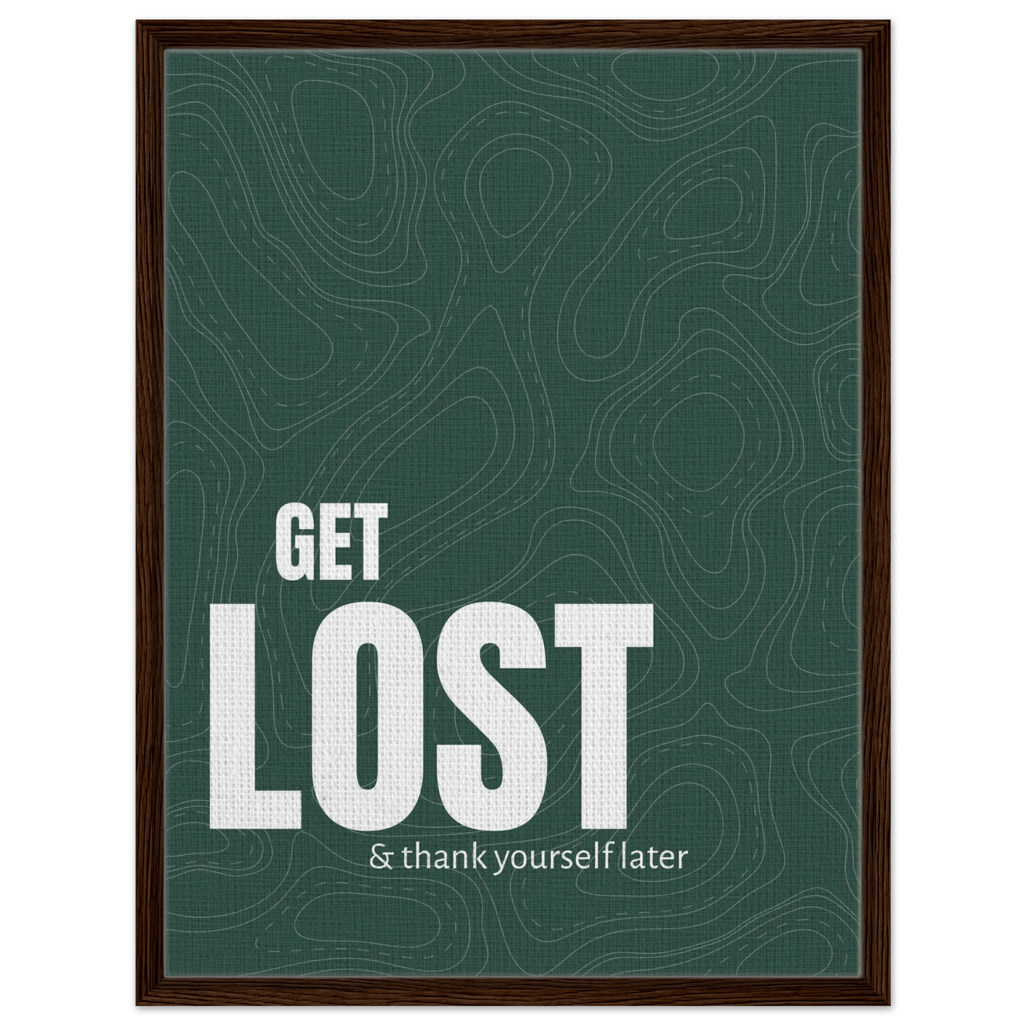 Get Lost (& Thank Yourself Later) Typography Canvas - Out of Office Outfitters - Print Material