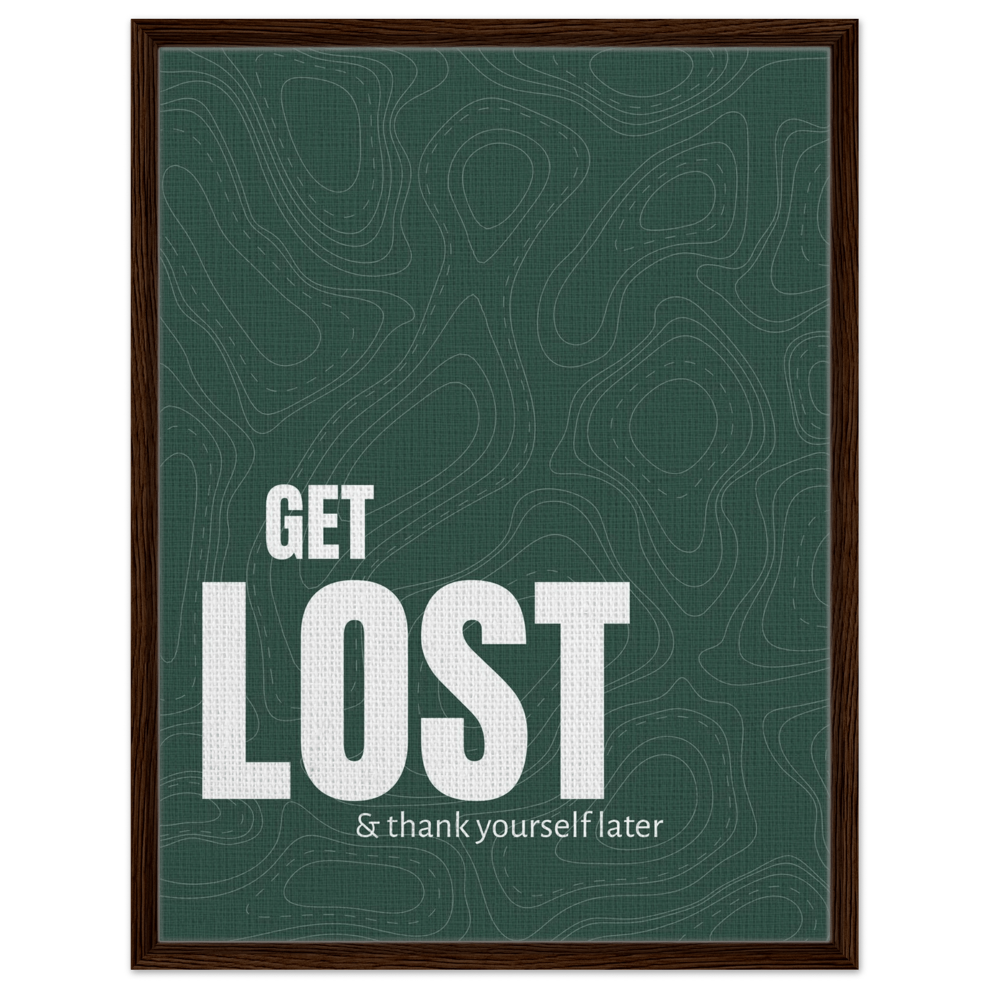 Get Lost (& Thank Yourself Later) Typography Canvas - Out of Office Outfitters - Print Material