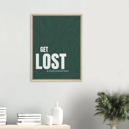 Get Lost (& Thank Yourself Later) Typography Canvas - Out of Office Outfitters - Print Material