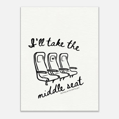 I'll Take the Middle Seat (As Long as It's Next To You) - Travel Couple Canvas Wall Art - Out of Office Outfitters - Print Material