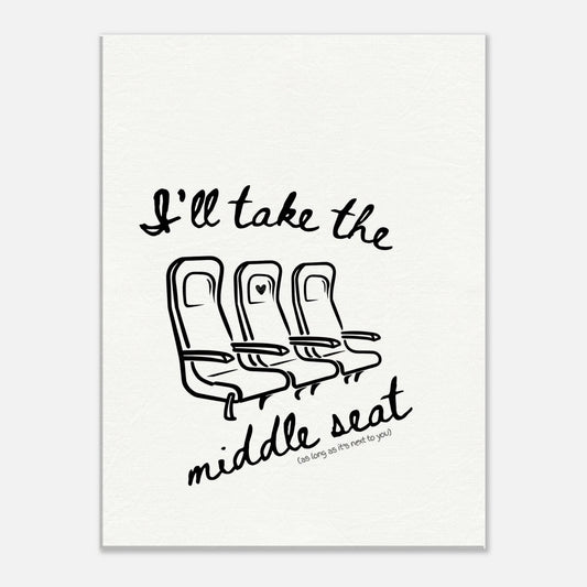 I'll Take the Middle Seat (As Long as It's Next To You) - Travel Couple Canvas Wall Art - Out of Office Outfitters - Print Material
