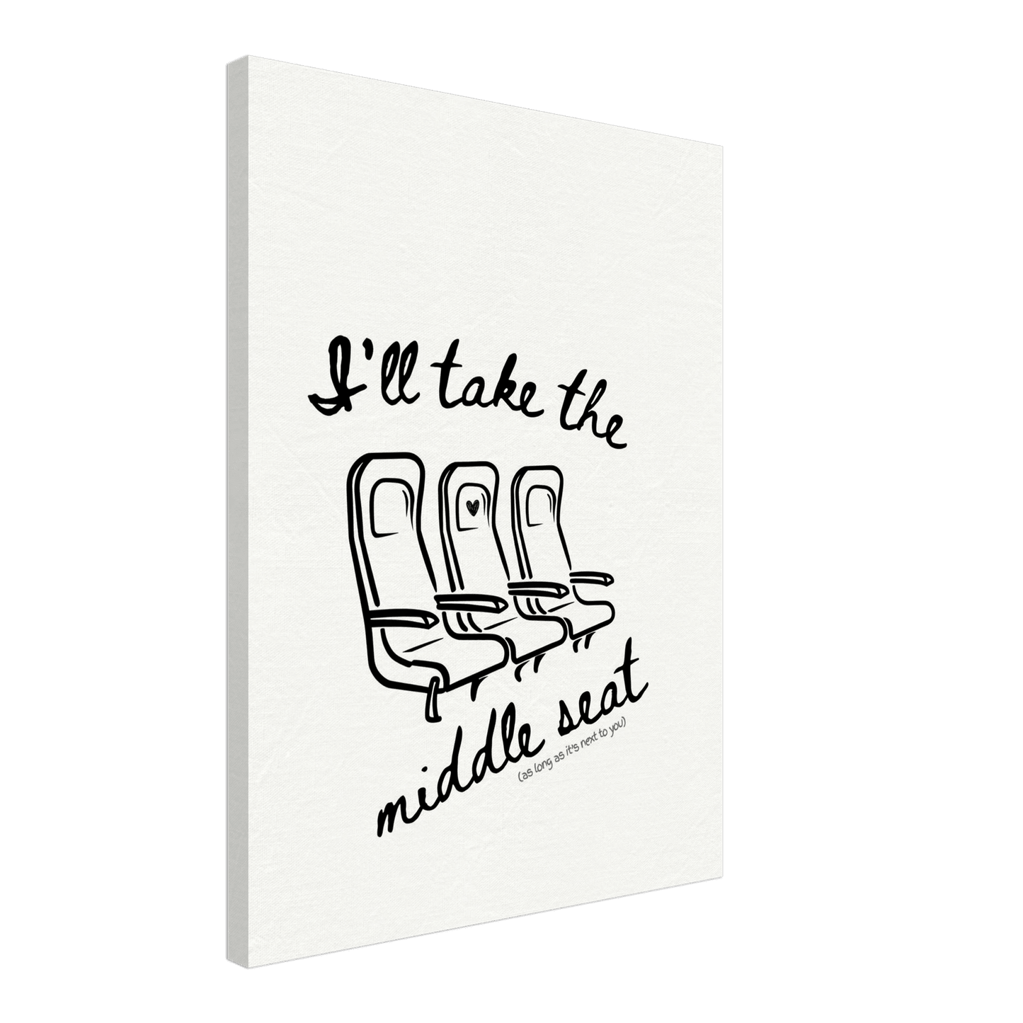 I'll Take the Middle Seat (As Long as It's Next To You) - Travel Couple Canvas Wall Art - Out of Office Outfitters - Print Material