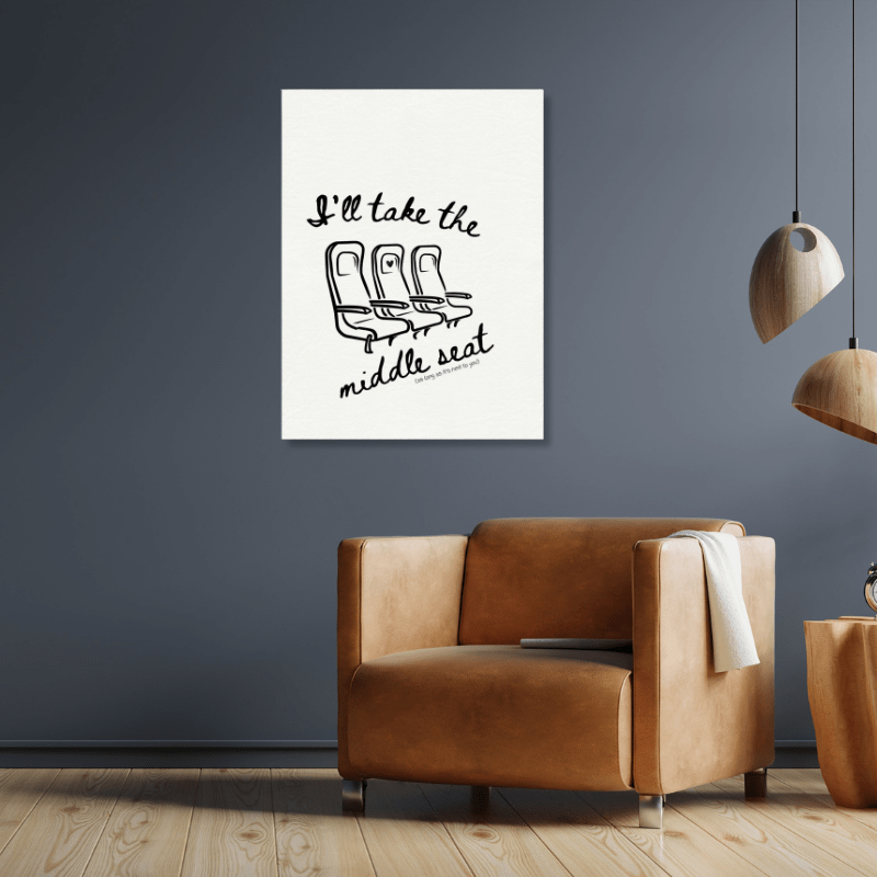 I'll Take the Middle Seat (As Long as It's Next To You) - Travel Couple Canvas Wall Art - Out of Office Outfitters - Print Material