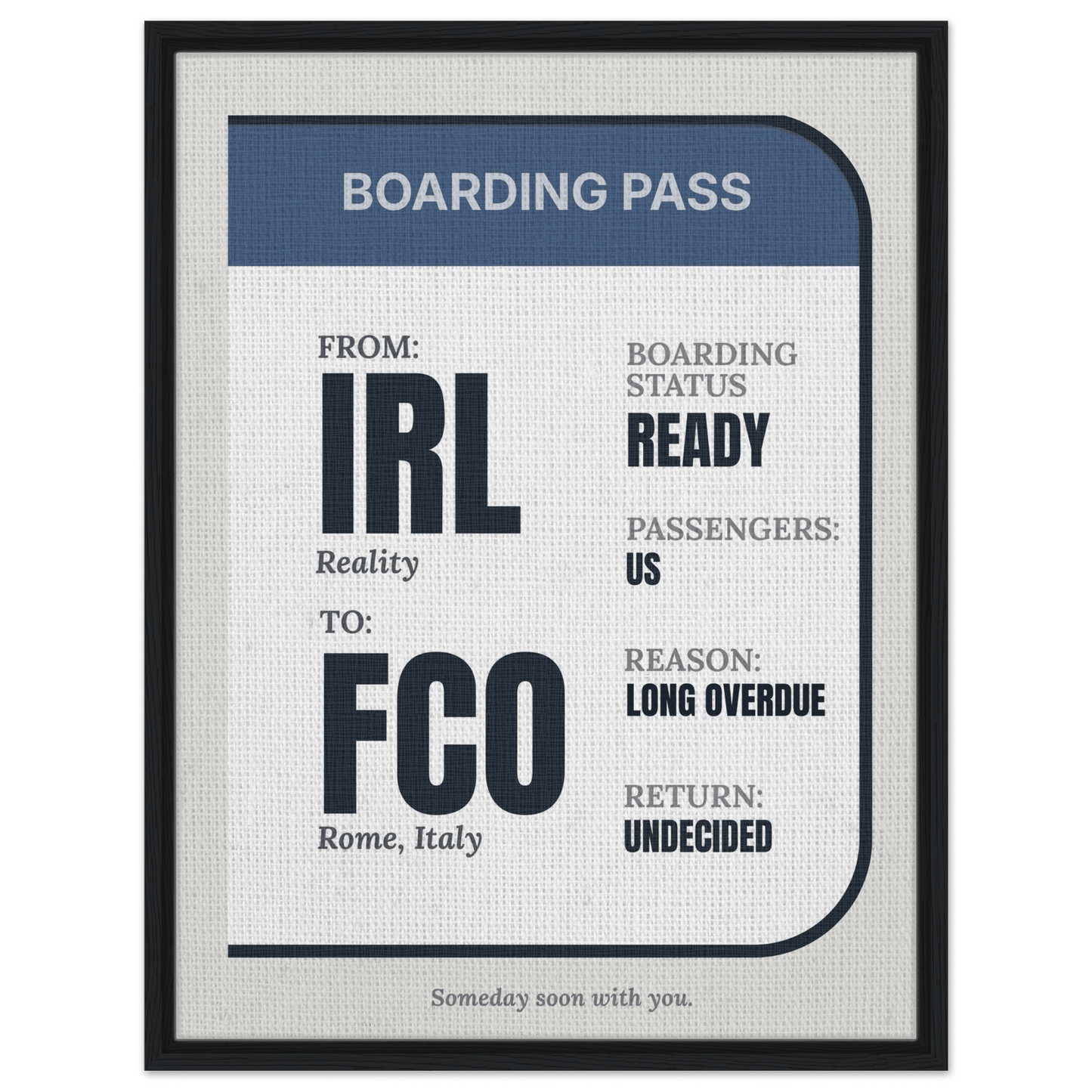 IRL → Anywhere — Boarding Pass Typography - Out of Office Outfitters - Print Material