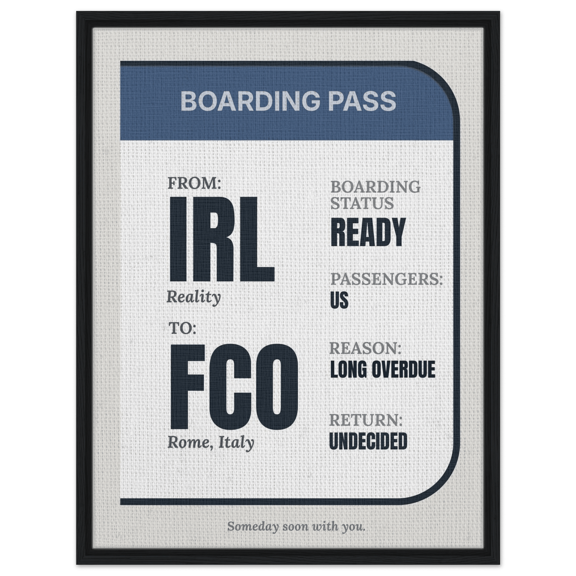 IRL → Anywhere — Boarding Pass Typography - Out of Office Outfitters - Print Material