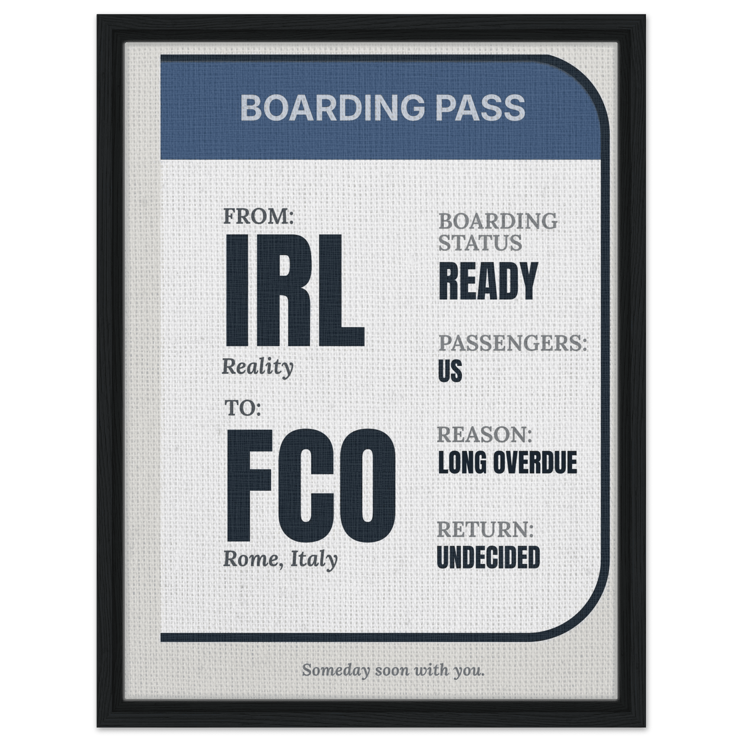 IRL → Anywhere — Boarding Pass Typography - Out of Office Outfitters - Print Material