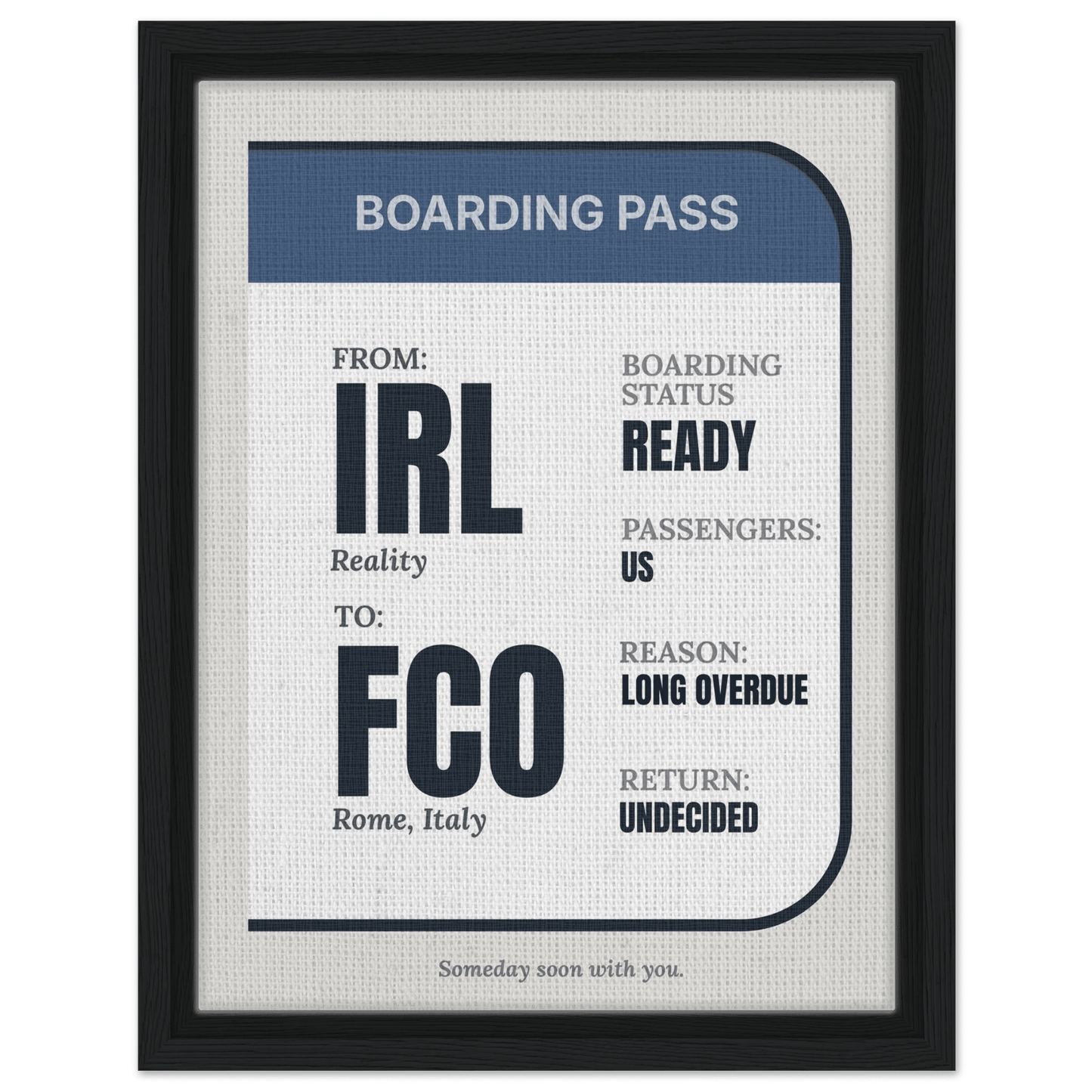 IRL → Anywhere — Boarding Pass Typography - Out of Office Outfitters - Print Material