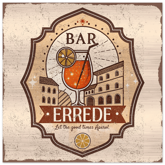 Let the Good Times Aperol Brushed Aluminum Bar Sign - Out of Office Outfitters - Print Material