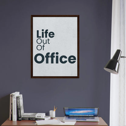 Life Out of Office - Minimal Typography Canvas - Out of Office Outfitters - Print Material