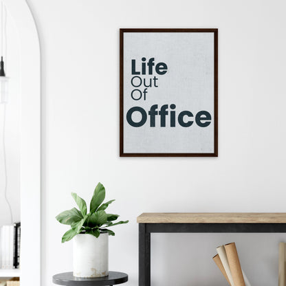 Life Out of Office - Minimal Typography Canvas - Out of Office Outfitters - Print Material