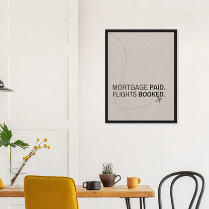 Mortgage Paid - Flights Booked - Out of Office Outfitters - Print Material