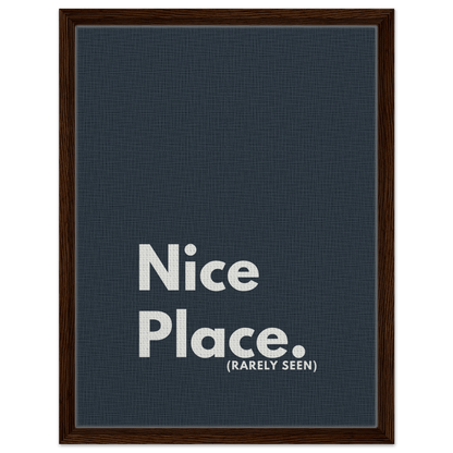 Nice Place. (Rarely Seen) Typography Canvas - Out of Office Outfitters - Print Material