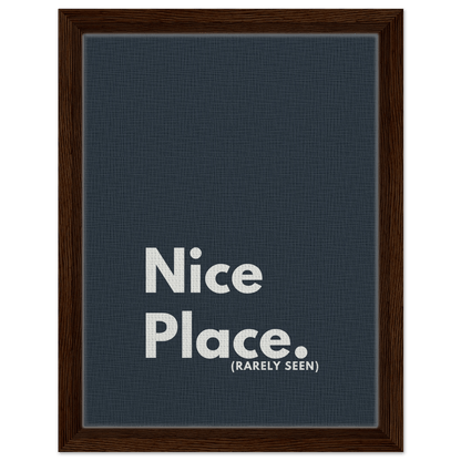 Nice Place. (Rarely Seen) Typography Canvas - Out of Office Outfitters - Print Material