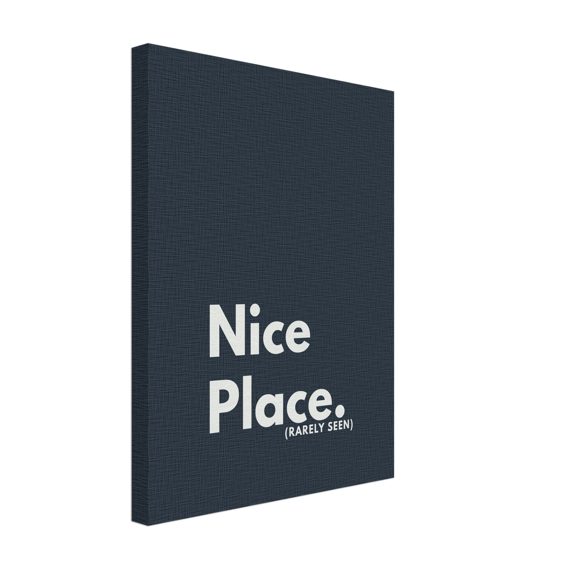 Nice Place. (Rarely Seen) Typography Canvas - Out of Office Outfitters - Print Material