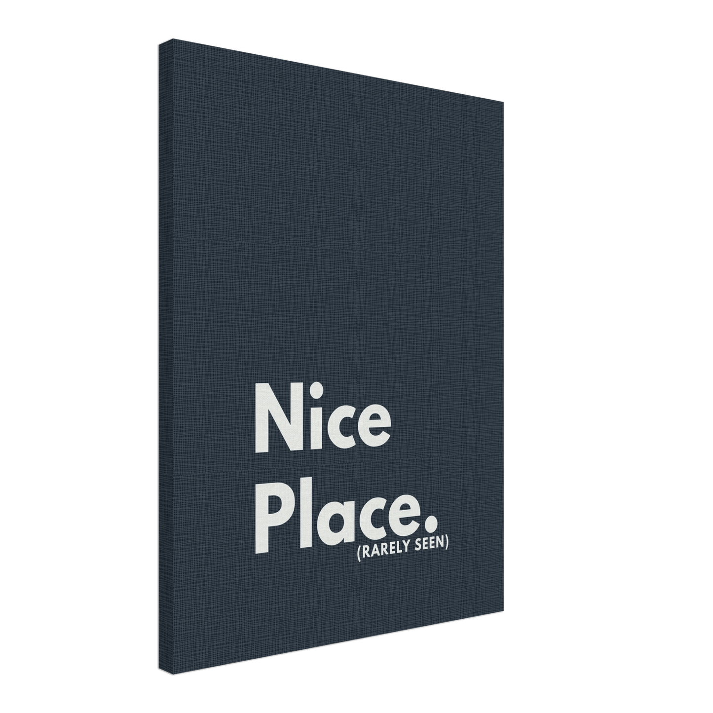 Nice Place. (Rarely Seen) Typography Canvas - Out of Office Outfitters - Print Material