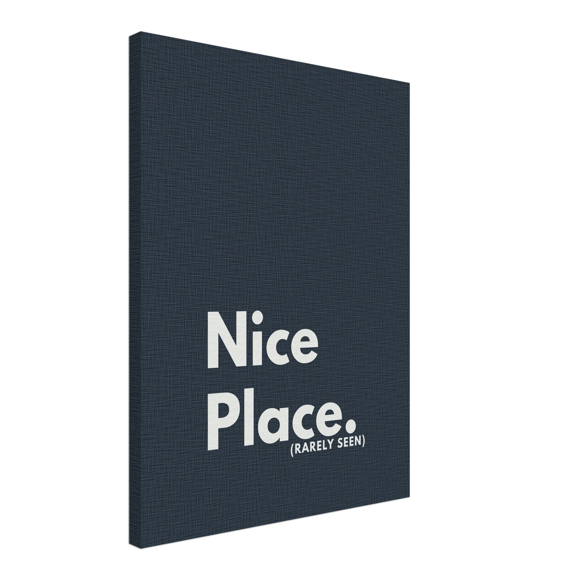 Nice Place. (Rarely Seen) Typography Canvas - Out of Office Outfitters - Print Material