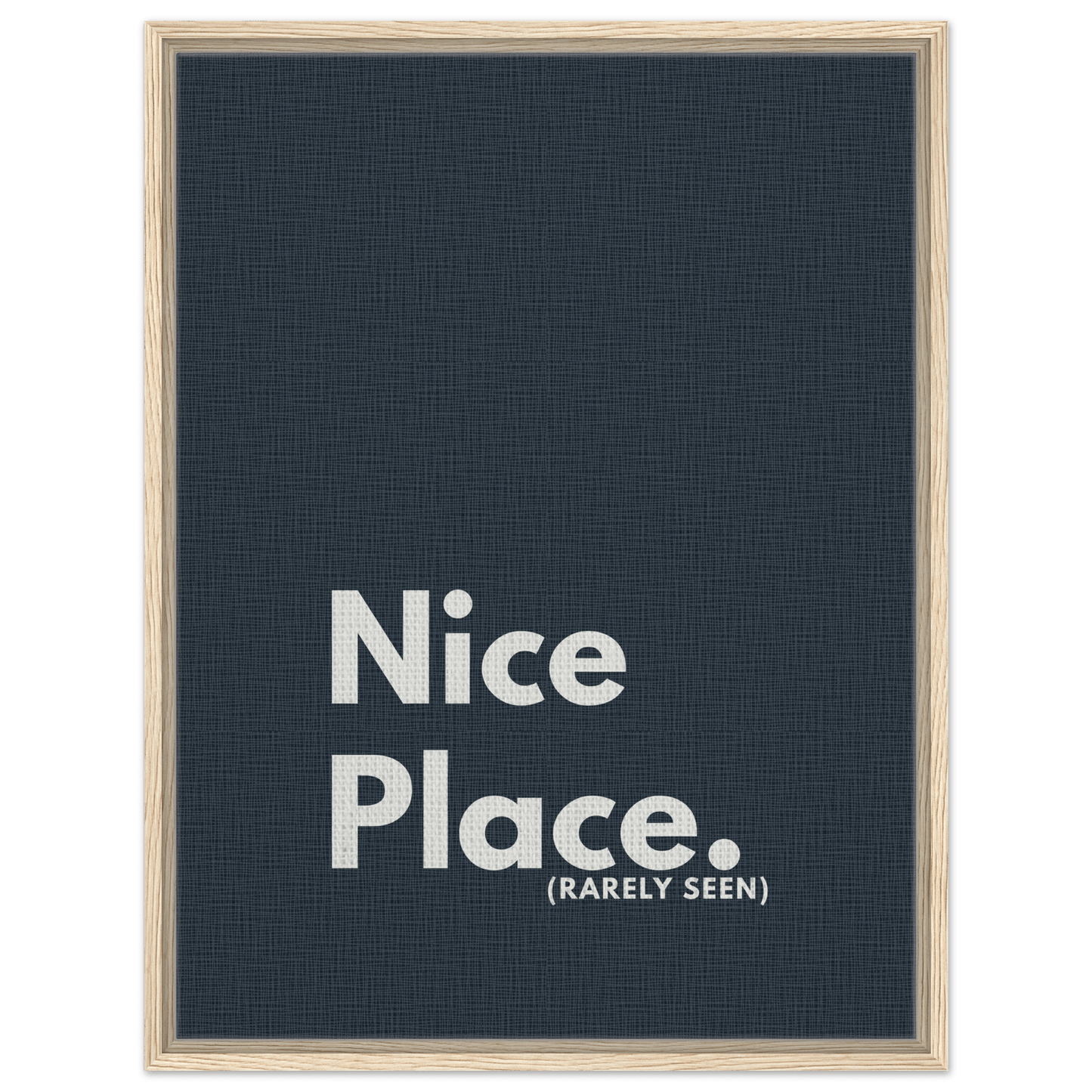 Nice Place. (Rarely Seen) Typography Canvas - Out of Office Outfitters - Print Material