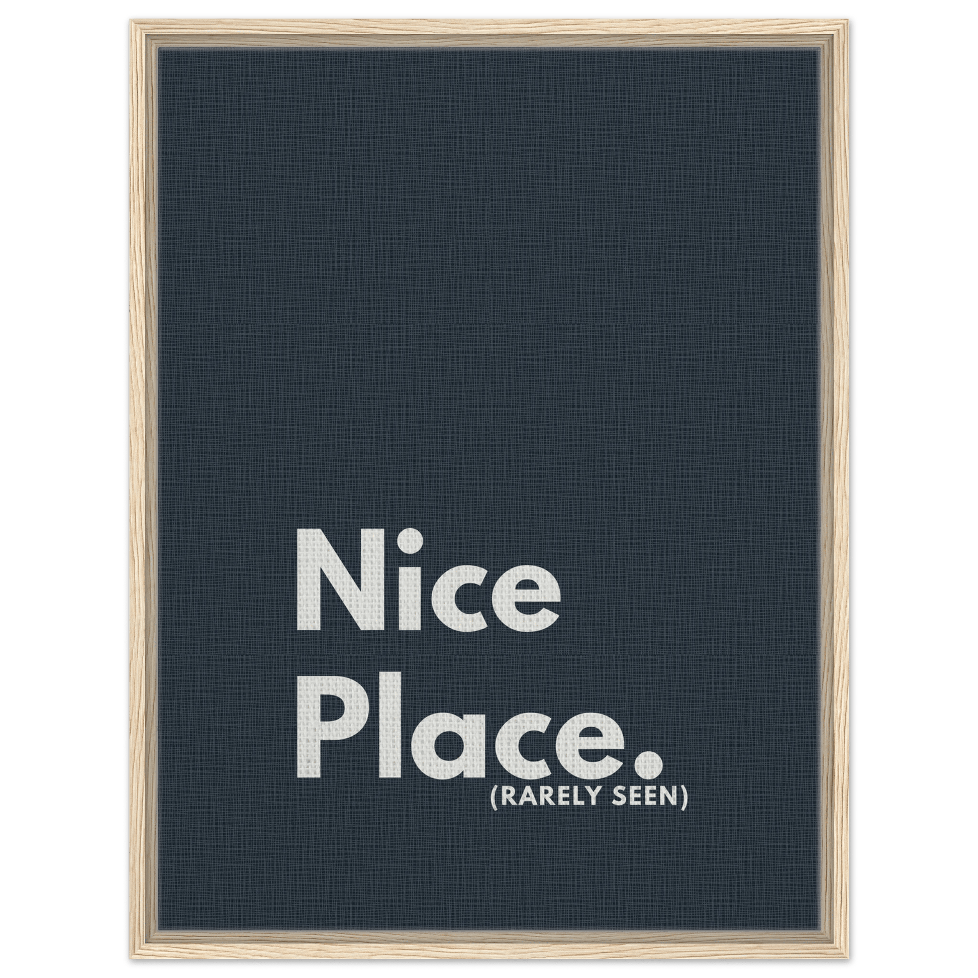 Nice Place. (Rarely Seen) Typography Canvas - Out of Office Outfitters - Print Material