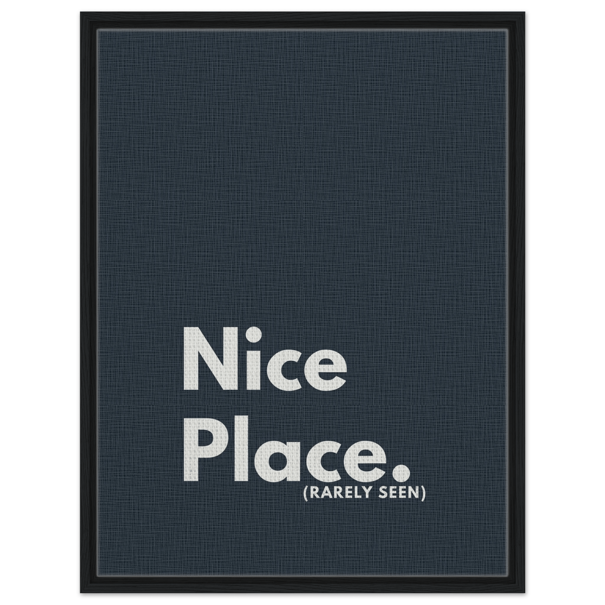 Nice Place. (Rarely Seen) Typography Canvas - Out of Office Outfitters - Print Material