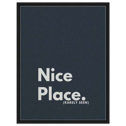 Nice Place. (Rarely Seen) Typography Canvas - Out of Office Outfitters - Print Material